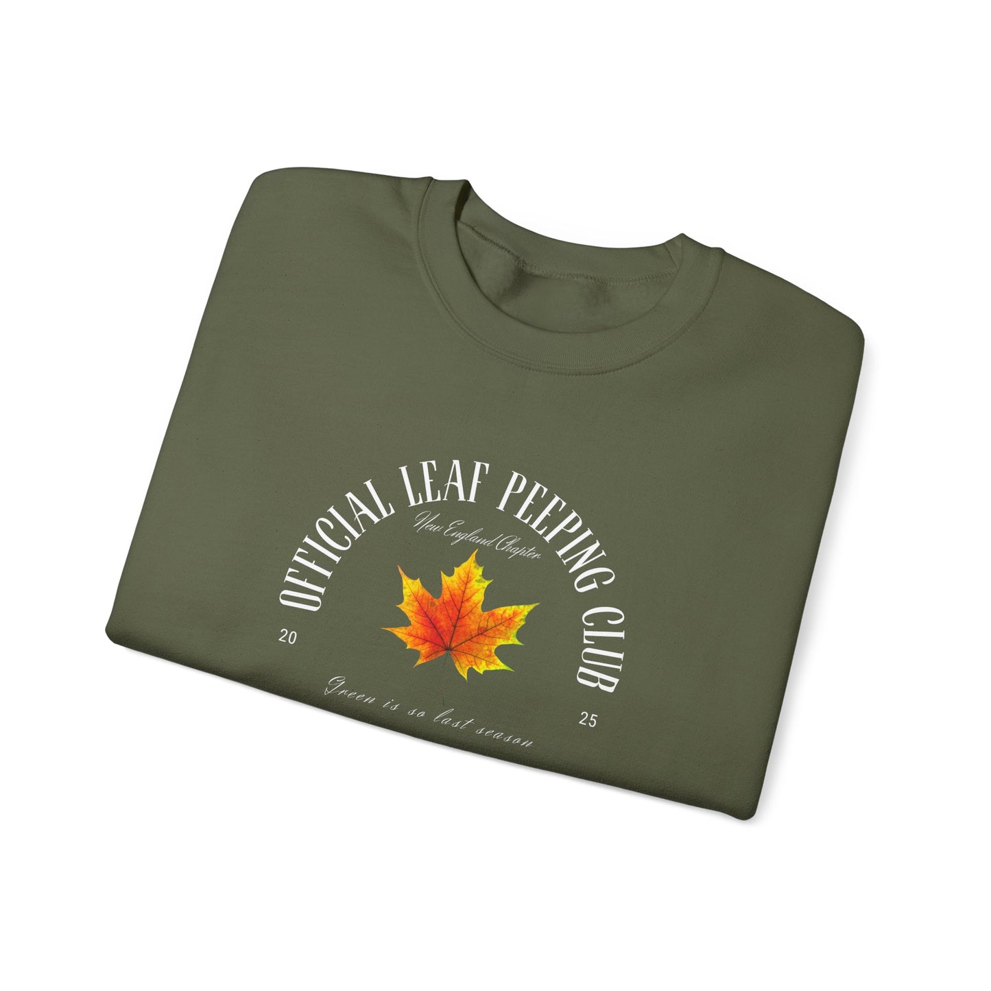 Official Leaf Peeping Club 2025: Green is So Last Season- Fall & Autumn Leaves Theme Graphic Crewneck Sweatshirt