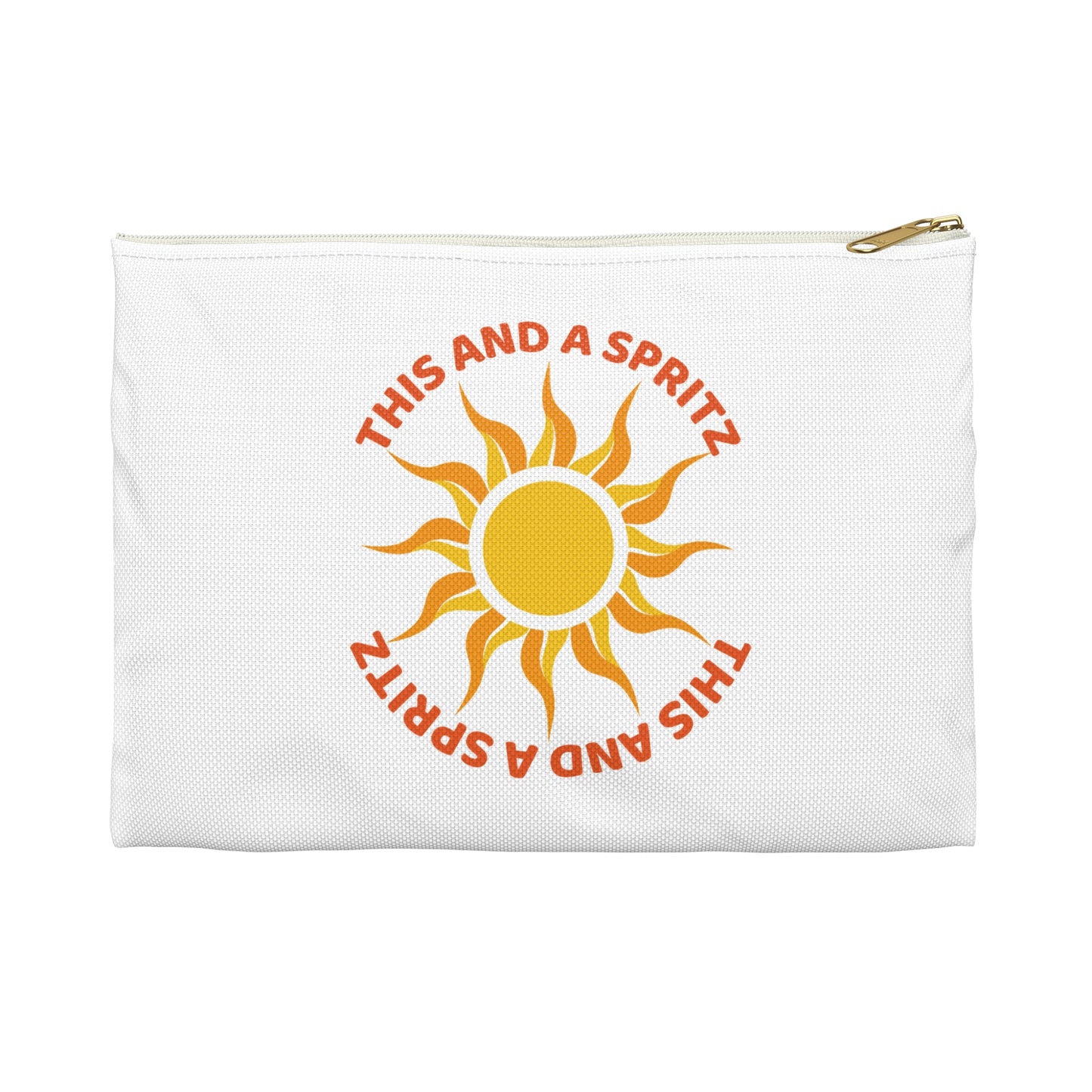 This And a Spritz- Perfect for European Summers and Spritz Lovers Makeup Accessory Zippered Travel Pouch for Bachelorette/Girl's Trip/Travel
