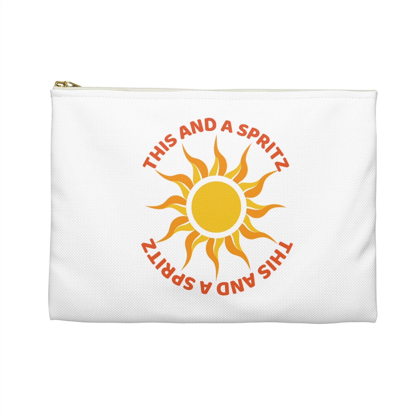 This And a Spritz- Perfect for European Summers and Spritz Lovers Makeup Accessory Zippered Travel Pouch for Bachelorette/Girl's Trip/Travel
