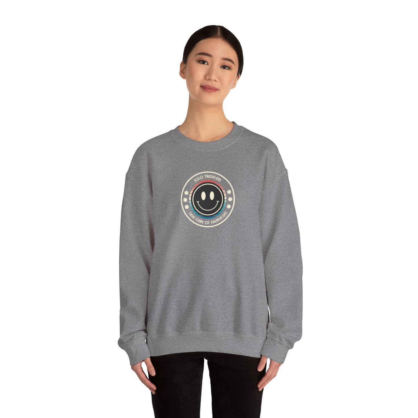 Solo Travelers Take Care of Themselves- Funny Sweat Shirt For Solo Traveler and Adventures