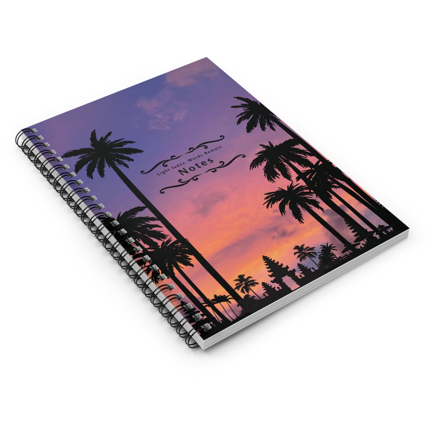 Light Fades. Words Remain. Poetic Bali Inspired Tropical Spiral Notebook - Sunset, Indonesia, Bohemian Vibes