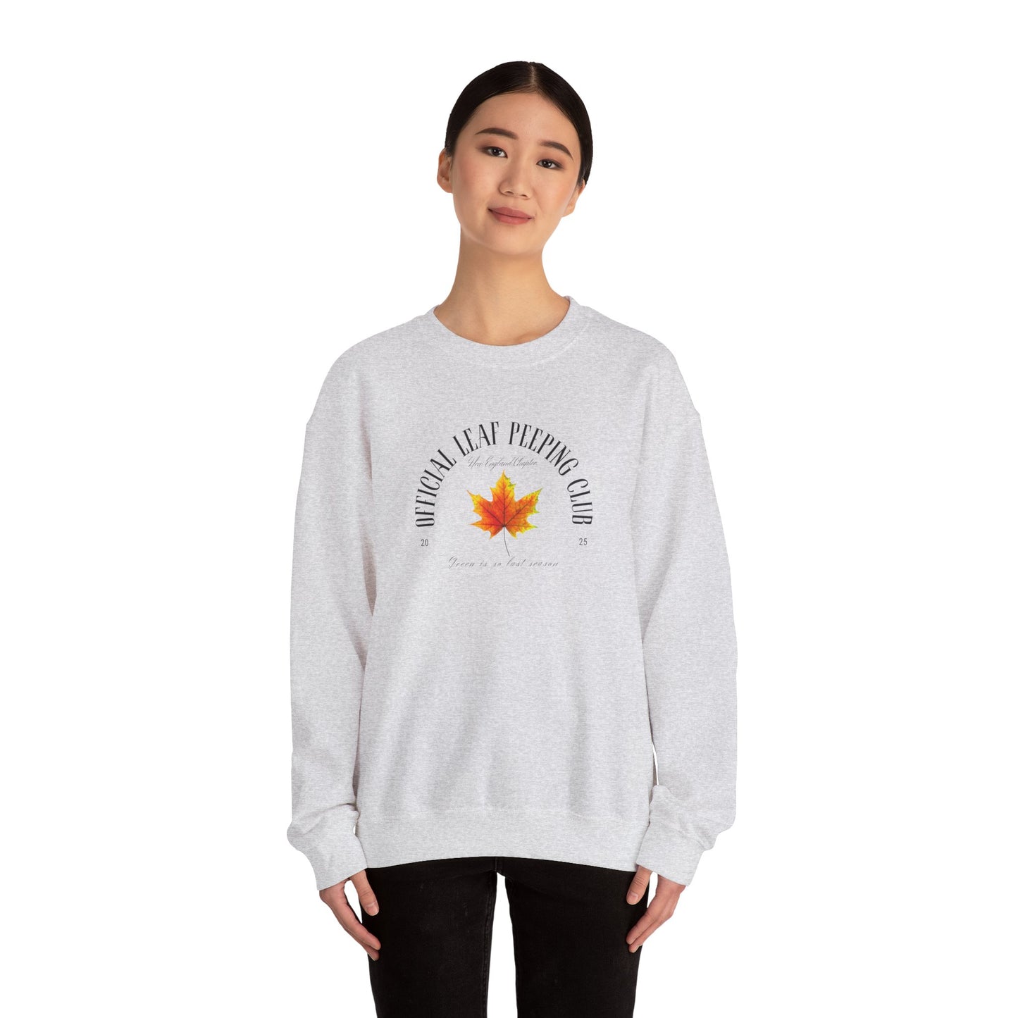 Official Leaf Peeping Club 2025: Green is So Last Season- Fall & Autumn Leaves Theme Graphic Crewneck Sweatshirt
