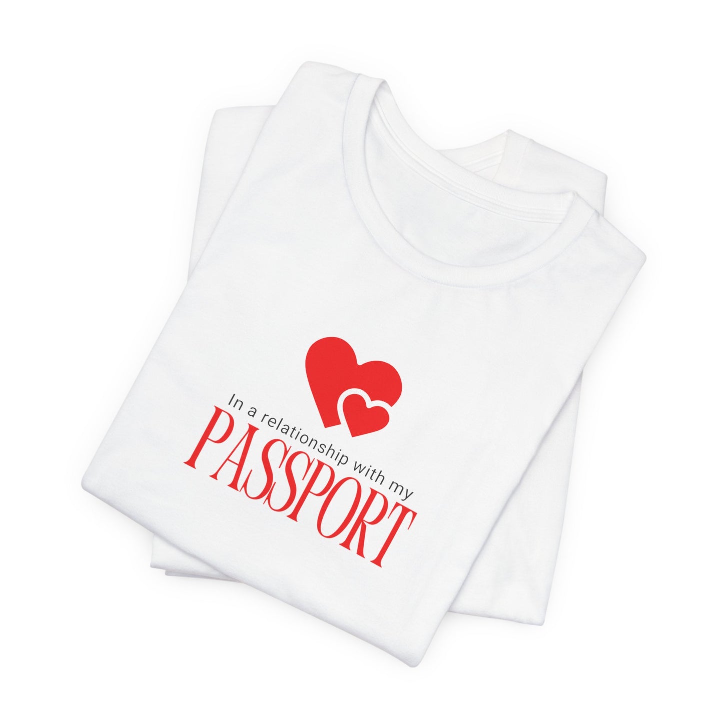In a Relationship with my Passport-Solo Travel Gift Jersey Short Sleeve Tee