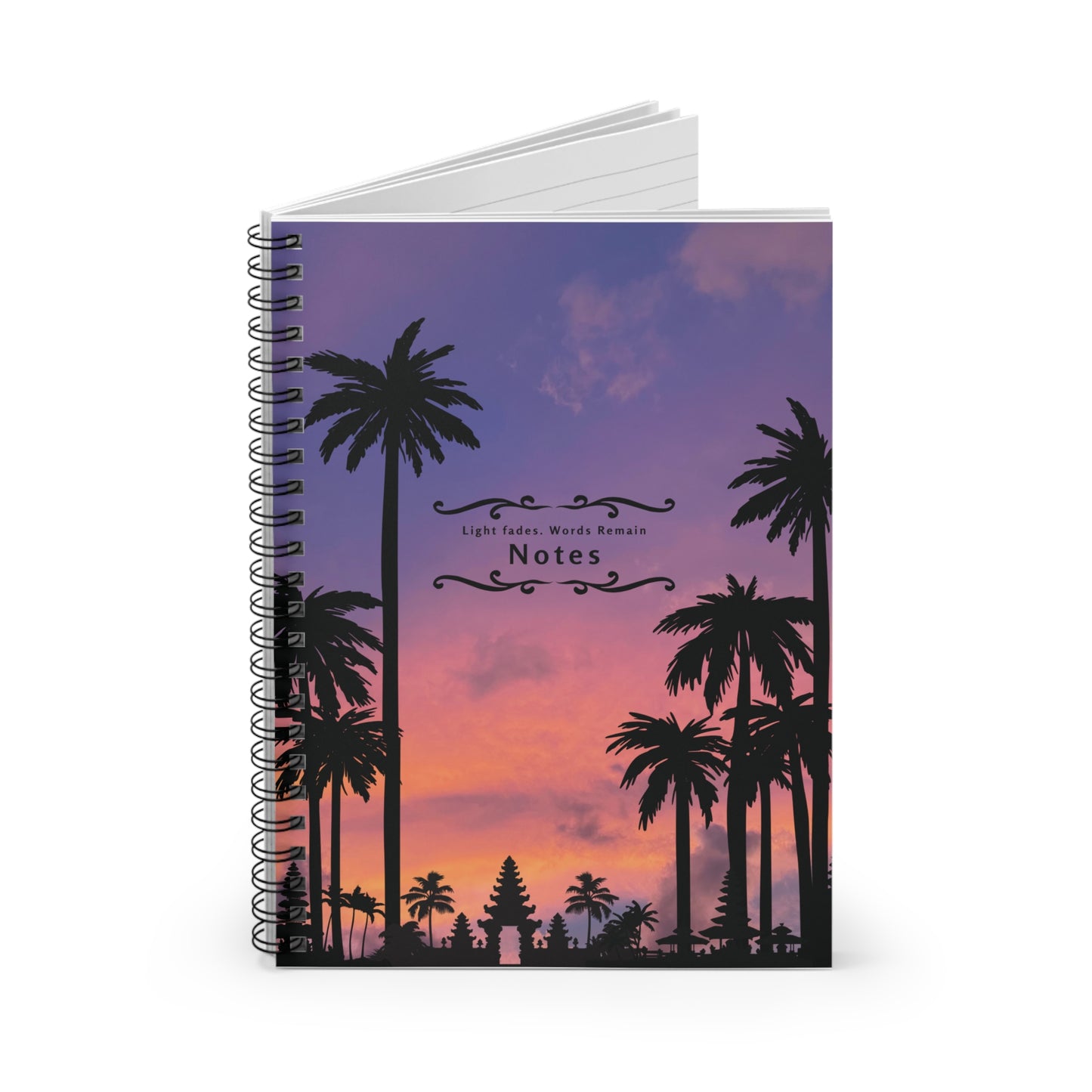 Light Fades. Words Remain. Poetic Bali Inspired Tropical Spiral Notebook - Sunset, Indonesia, Bohemian Vibes