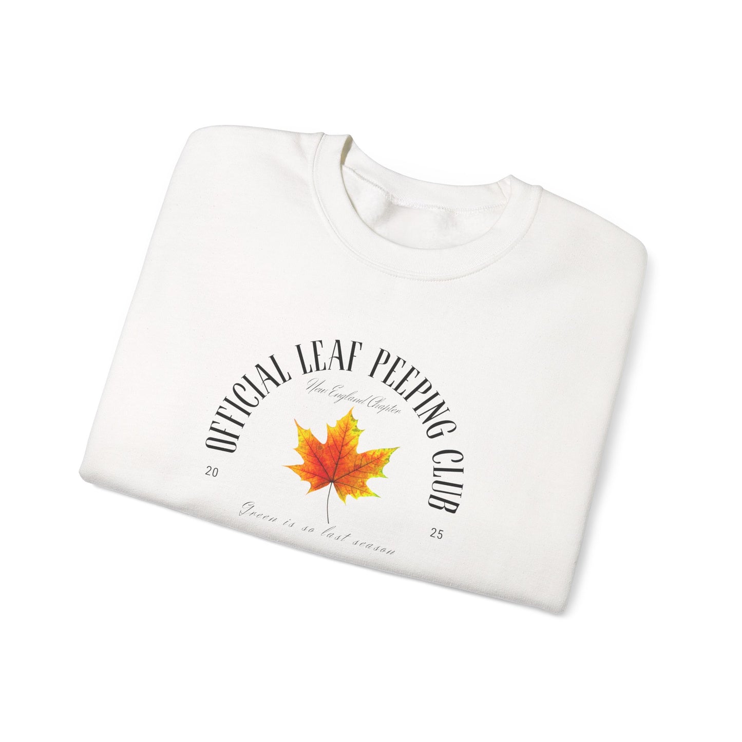 Official Leaf Peeping Club 2025: Green is So Last Season- Fall & Autumn Leaves Theme Graphic Crewneck Sweatshirt