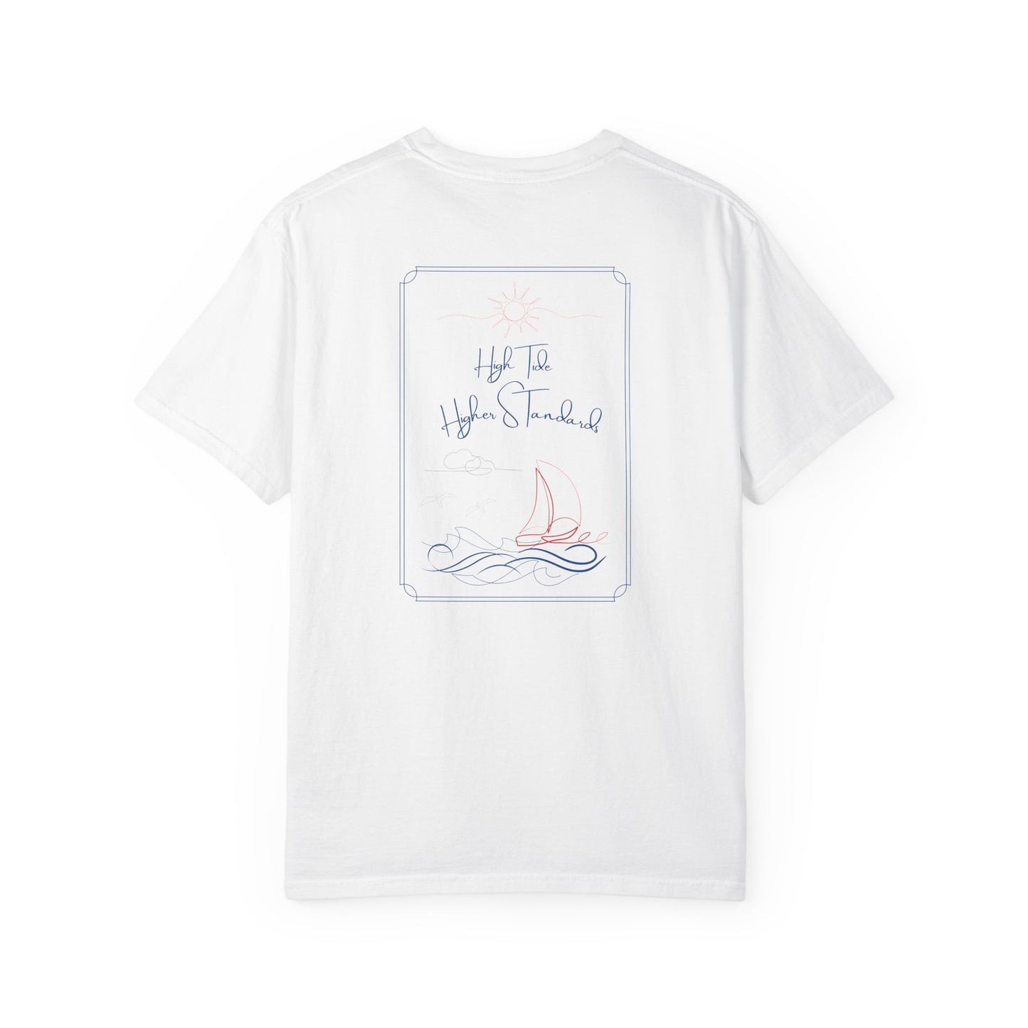 High Tide Higher Standards- New England Inspired Sailing Graphic T-Shirt