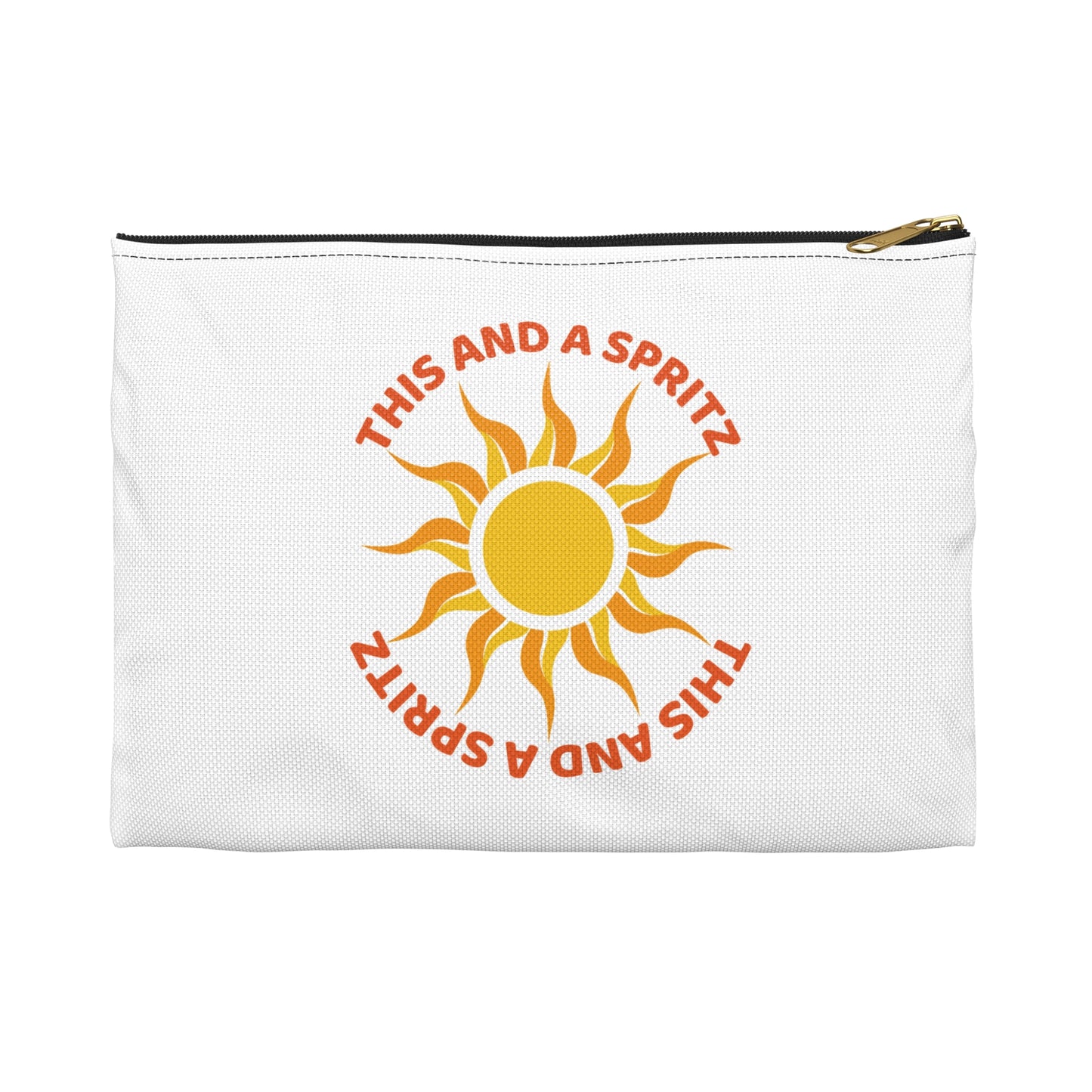 This And a Spritz- Perfect for European Summers and Spritz Lovers Makeup Accessory Zippered Travel Pouch for Bachelorette/Girl's Trip/Travel