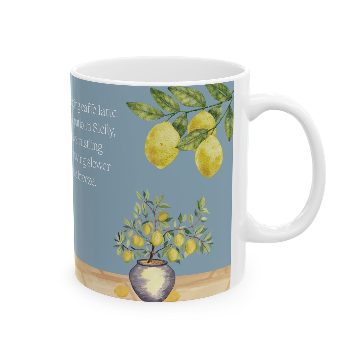 Mentally Sipping Caffè Latte On A Shaded Patio in Sicily, Travel Vignette Coffee Mug
