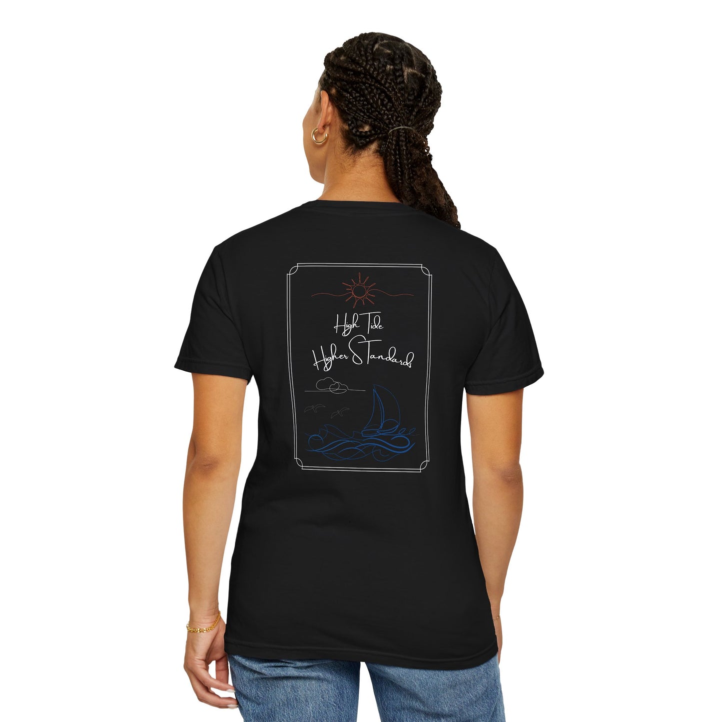 High Tide Higher Standards- New England Inspired Sailing Graphic T-Shirt