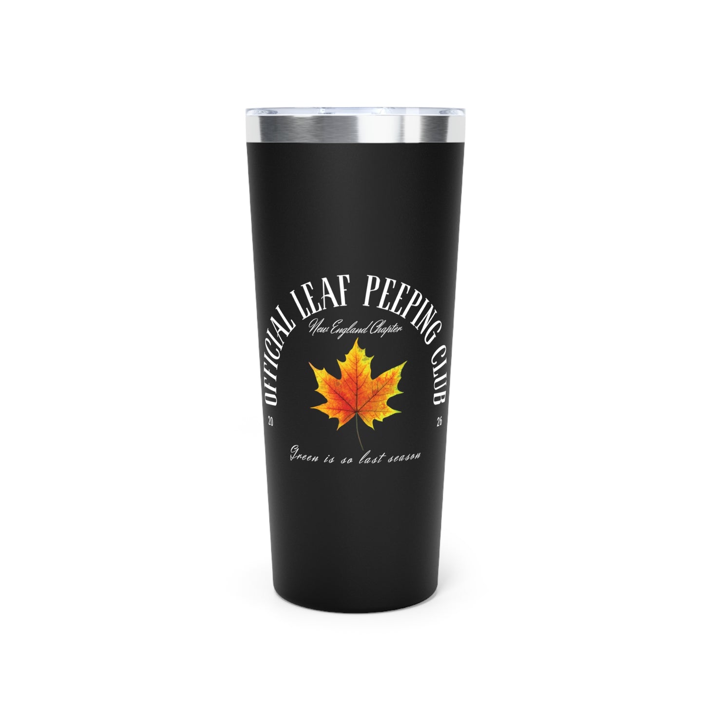 A black insulated travel tumbler with a silver metal rim, featuring a graphic of a red and yellow maple leaf with the text 'OFFICIAL LEAF PEEPING CLUB' and 'Green is so last season' on a white background.