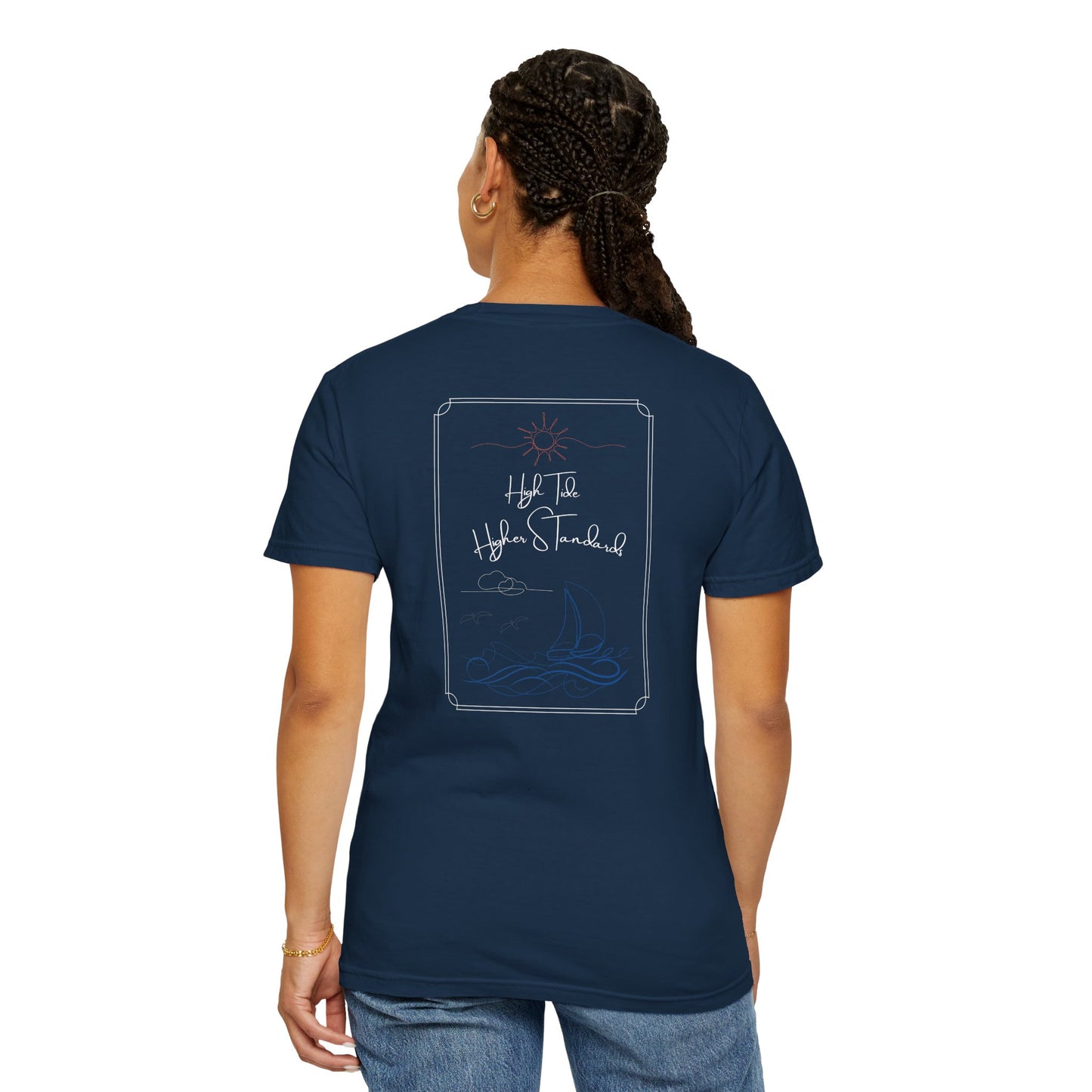 High Tide Higher Standards- New England Inspired Sailing Graphic T-Shirt