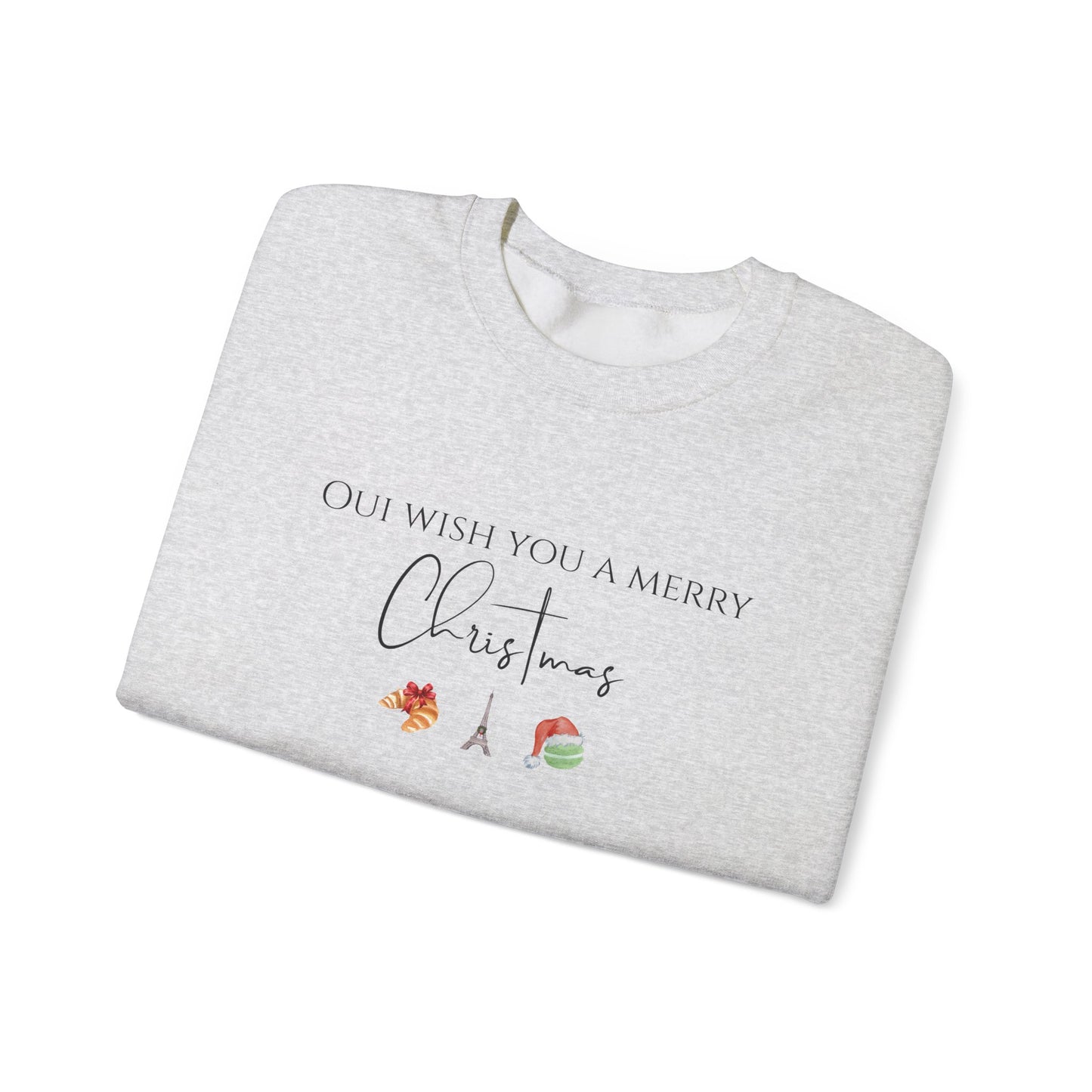 Oui Wish You a Merry Christmas-Paris France Inspired Sweatshirt