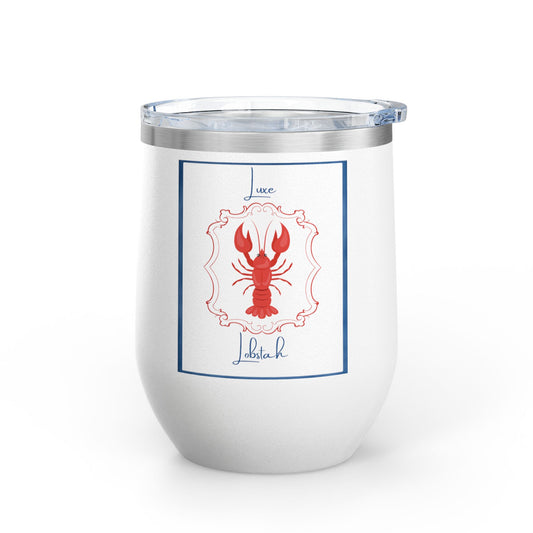 Luxe Lobstah- Wine Tumbler, 12oz | Coastal Drinkware, Nautical Gift, Summer Beverage Cup, Lobster Lover