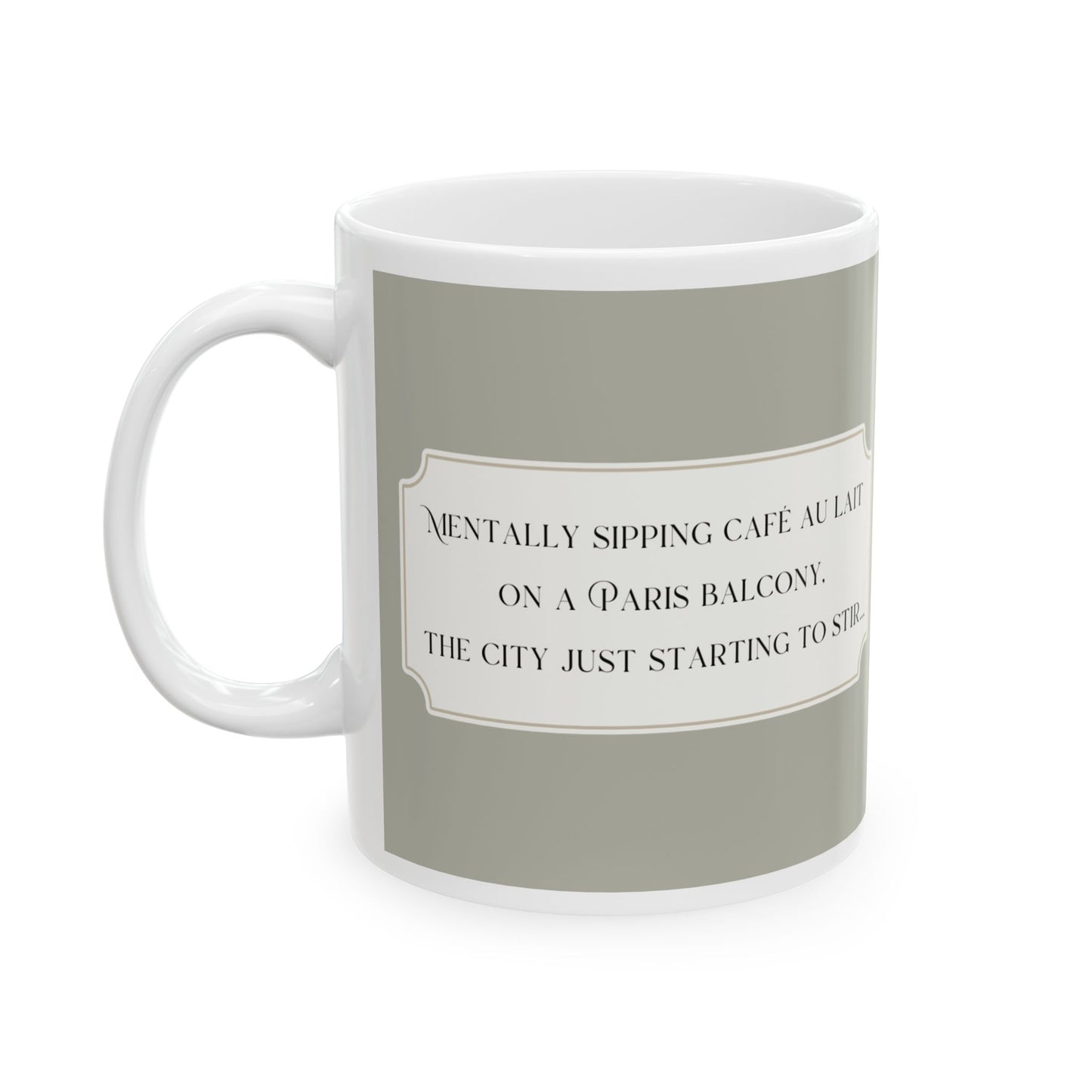 Mentally Sipping Cafe Au Lait On A Paris Balcony- Travel Vignette Coffee Mug