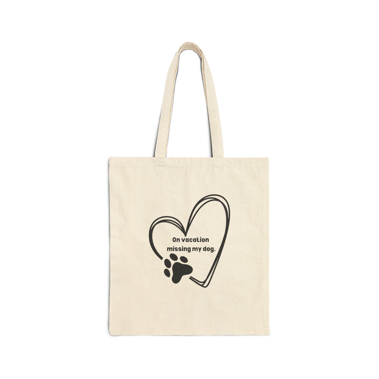 On Vacation Missing My Dog- Heart Style Cotton Canvas Tote Bag for Dog Lovers