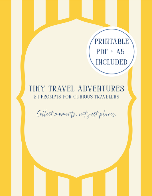 Tiny Travel Adventures Printable Journal – 24 Prompts for Curious Travelers (Digital Download)