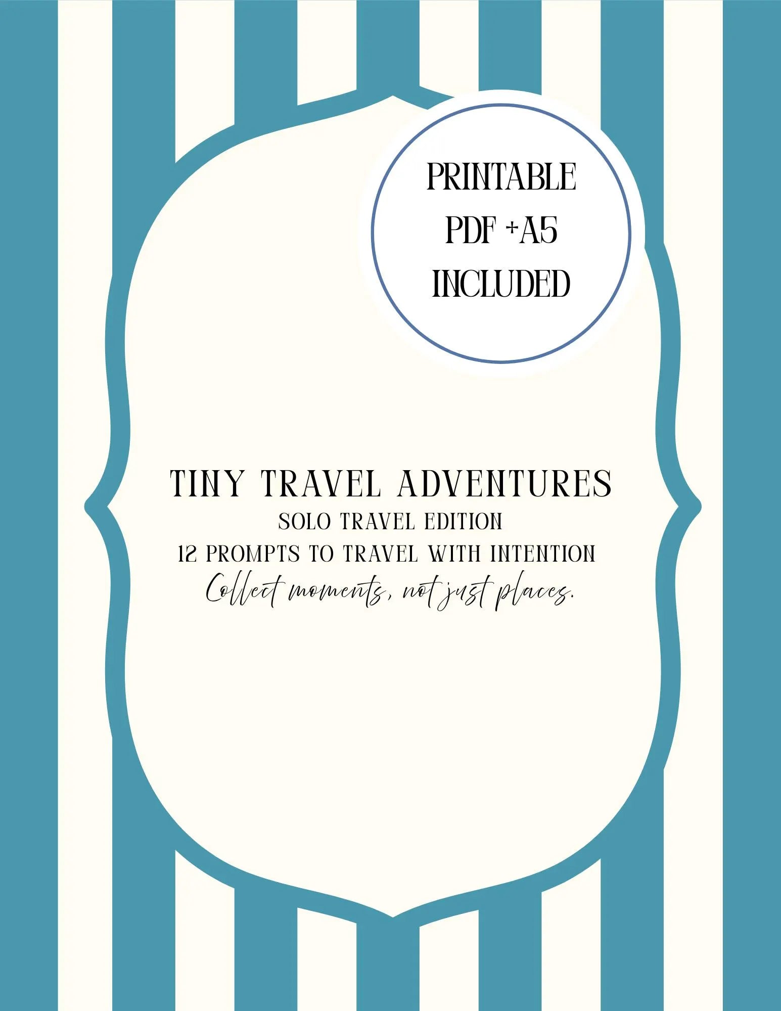 A digital cover design for a printable travel prompt book titled 'TINY TRAVEL ADVENTURES SOLO TRAVEL EDITION'. The cover features a central cream-colored scalloped label with blue border lines, set against a background of vertical blue and cream stripes.