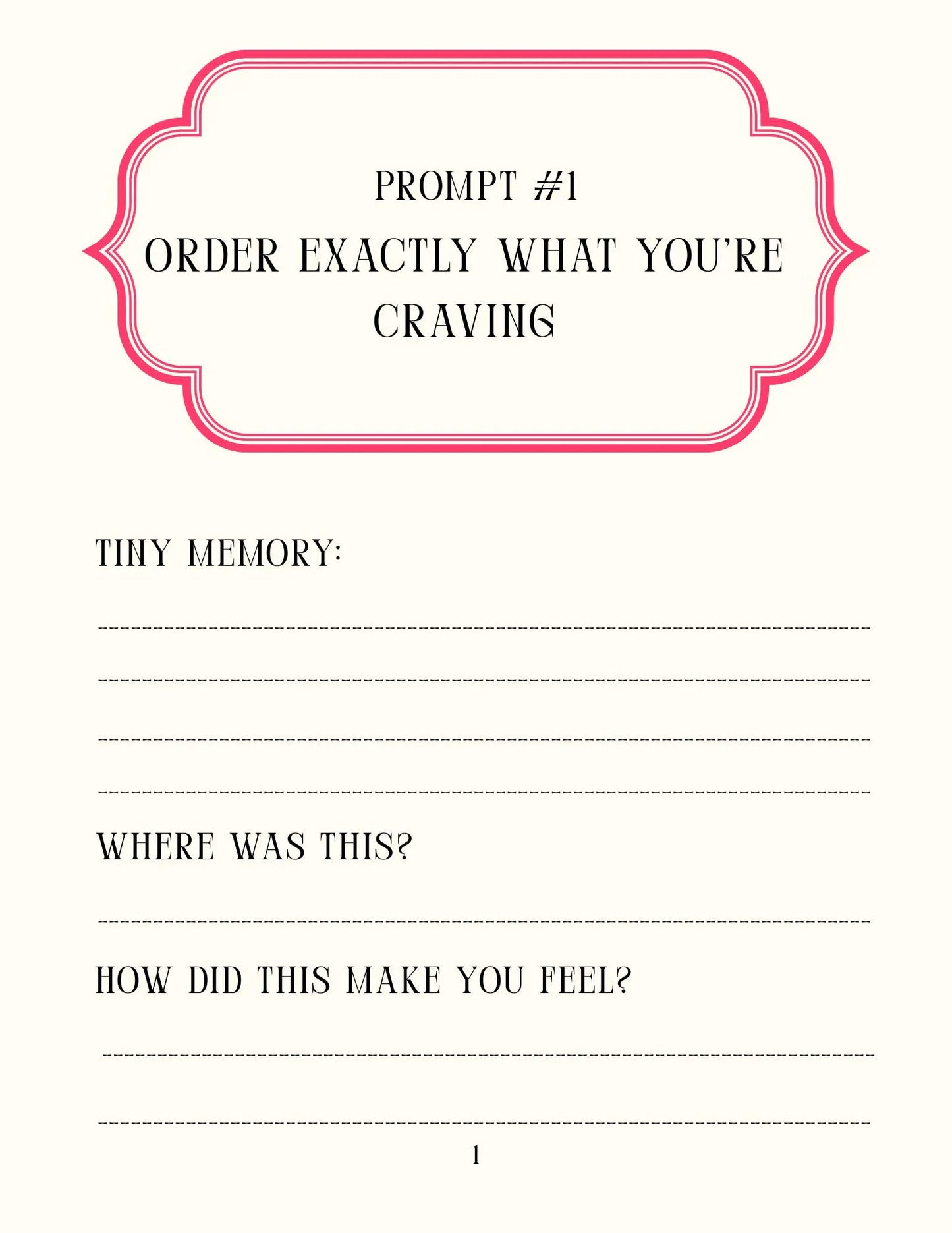 A printed worksheet or prompt card with a pink decorative border at the top and black text reading 'PROMPT #1 ORDER EXACTLY WHAT YOU'RE CRAVING' followed by lines for writing prompts.