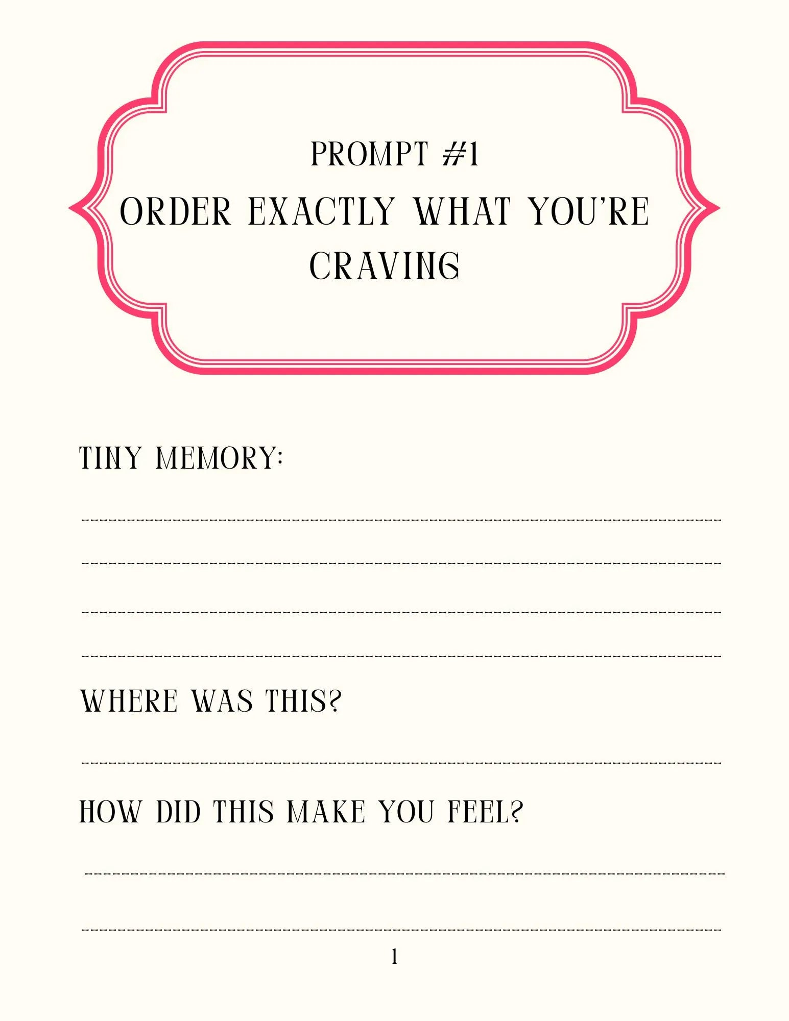 A printed worksheet or prompt card with a pink decorative border at the top and black text reading 'PROMPT #1 ORDER EXACTLY WHAT YOU'RE CRAVING' followed by lines for writing prompts.
